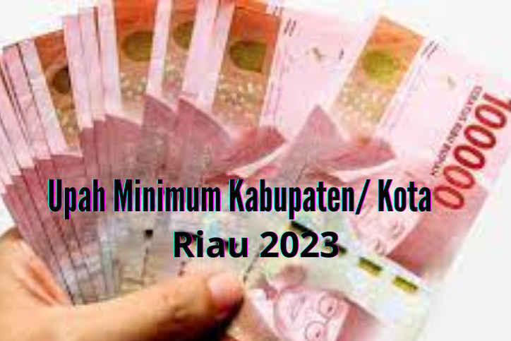UMK Riau Telah Ditetapkan, Berlaku Pada 1 Januari 2023